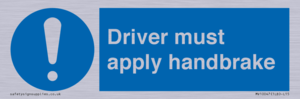 Driver must apply handbrake